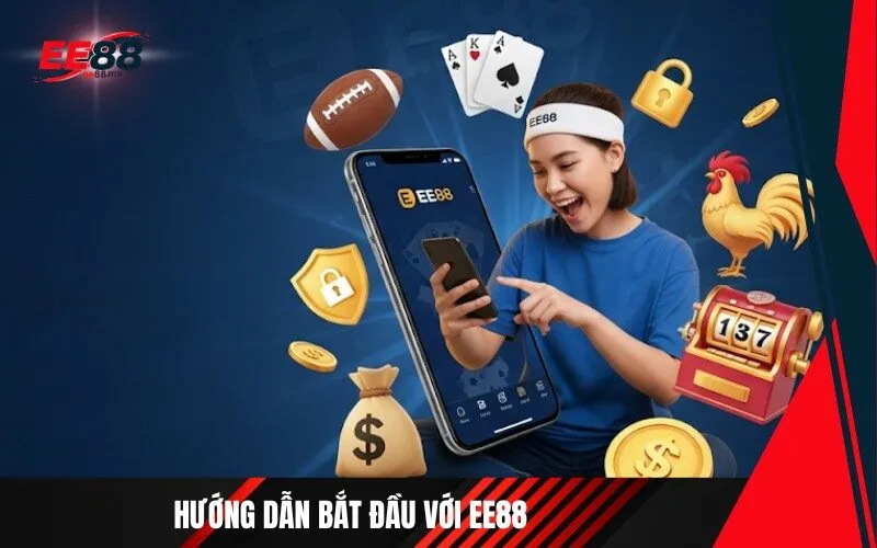 Hướng Dẫn Bắt Đầu Với Ee88