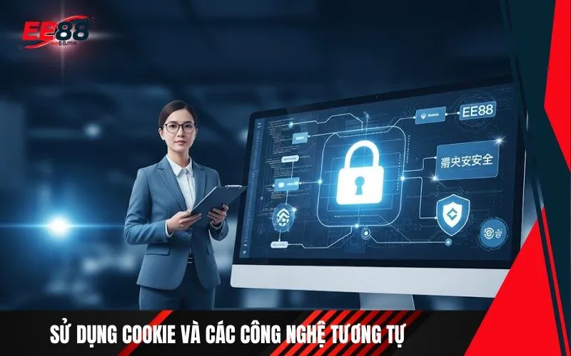 Sử Dụng Cookie và Các Công Nghệ Tương Tự