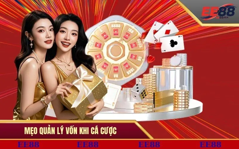 Mẹo quản lý vốn khi cá cược